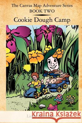 The Canvas Map Adventures Series BOOK TWO: Cookie Dough Camp Rasmussen, Linda 9781425975739 Authorhouse - książka