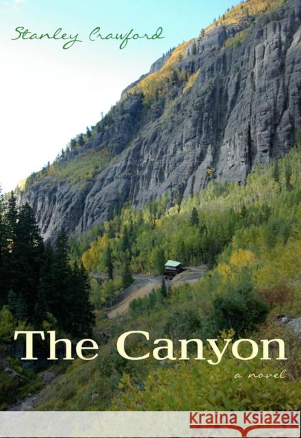 The Canyon Stanley G. Crawford 9780826355614 University of New Mexico Press - książka