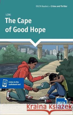 The Cape of Good Hope: Reader with audio and digital extras LONi 9783125011410 Delta Publishing by Klett - książka