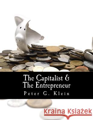 The Capitalist and the Entrepreneur (Large Print Edition): Essays on Organizations and Markets French, Douglas 9781478393733 Createspace - książka