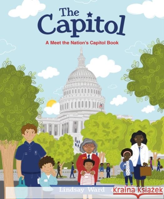 The Capitol: A Meet the Nation's Capitol Book Lindsay Ward Lindsay Ward 9780063203808 HarperCollins - książka