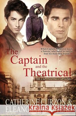 The Captain and the Theatrical Eleanor Harkstead, Catherine Curzon 9781913186241 Pride & Company - książka