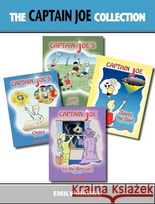 The Captain Joe Collection Emily Madill 9780981257945 Em & Joe Books Co. - książka