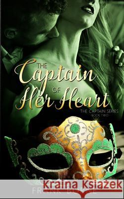 The Captain of Her Heart Frank Borne 9781530321063 Createspace Independent Publishing Platform - książka