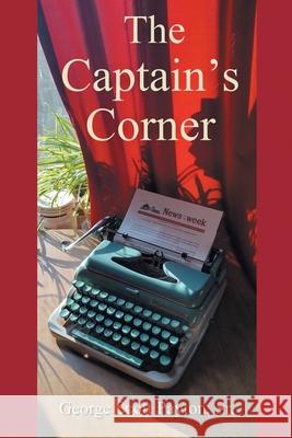 The Captain's Corner George Scott Payton, Sr 9798369422465 Xlibris Us - książka