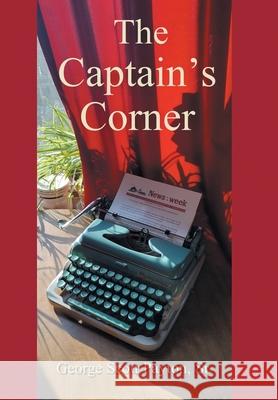 The Captain's Corner George Scott Payton, Sr 9798369422489 Xlibris Us - książka