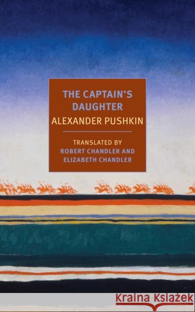 The Captain's Daughter Alexander Pushkin Robert Chandler Elizabeth Chandler 9781590177242 The New York Review of Books, Inc - książka