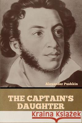 The Captain's Daughter Alexander Pushkin 9781644397114 Indoeuropeanpublishing.com - książka