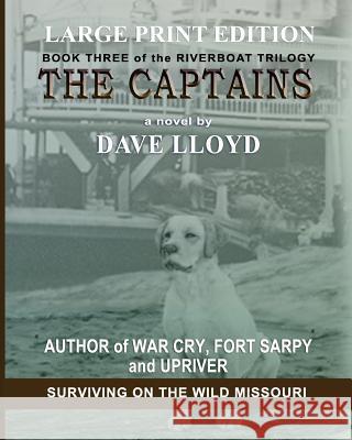 The Captains: Large Print Edition Dave Lloyd 9781548935757 Createspace Independent Publishing Platform - książka