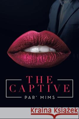 The Captive Par' Mims 9781665715171 Archway Publishing - książka