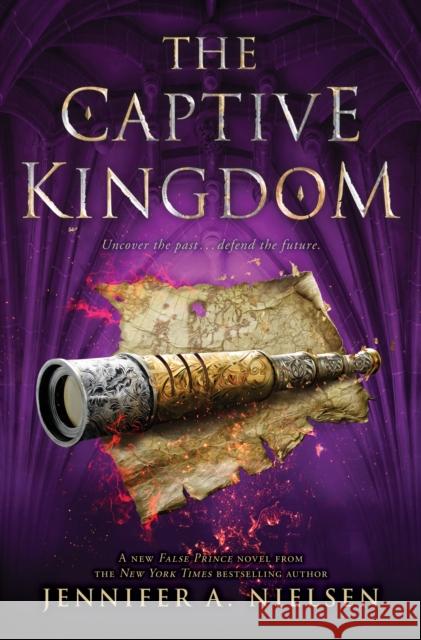 The Captive Kingdom (the Ascendance Series, Book 4): Volume 4 Nielsen, Jennifer A. 9781338551082 Scholastic Press - książka