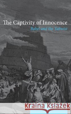 The Captivity of Innocence André Lacocque, Wayne Rollins 9781498212564 Cascade Books - książka