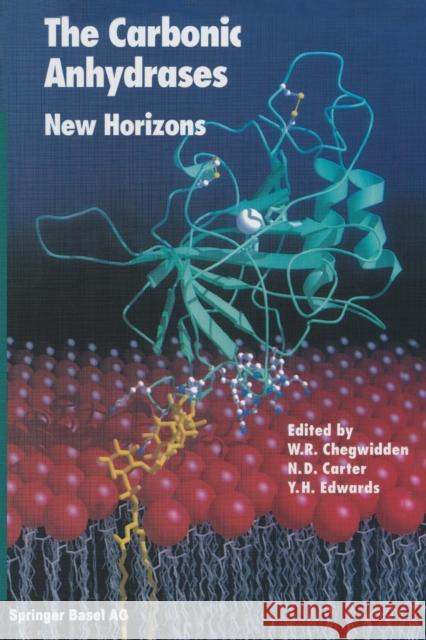 The Carbonic Anhydrases: New Horizons Chegwidden, W. R. 9783034895705 Birkhauser - książka