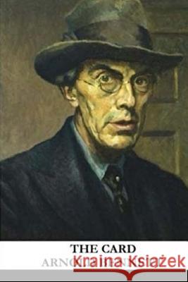 The Card Arnold Bennett 9781979941471 Createspace Independent Publishing Platform - książka