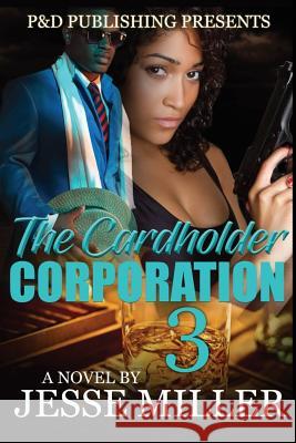 The Cardholder Corporation Part 3 Jesse Miller 9781093742114 Independently Published - książka