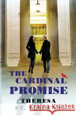 The Cardinal Promise: A novel of romance and suspense Zomick, Theresa 9781511904582 Createspace - książka