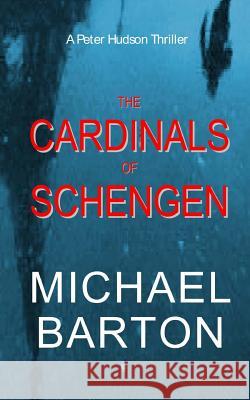 The Cardinals of Schengen Michael Barton 9781480122765 Createspace - książka
