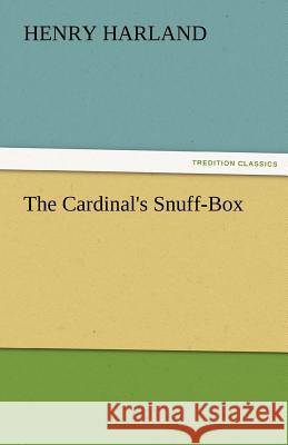 The Cardinal's Snuff-Box  9783842459212 tredition GmbH - książka