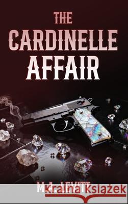The Cardinelle Affair Mykee Levitt 9781807025151 Book Publishing Pros - książka