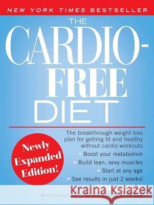 The Cardio-Free Diet Karas, Jim 9781416961017 Simon Spotlight Entertainment - książka