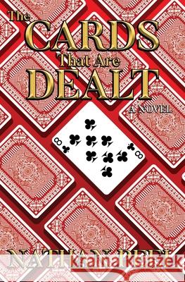 The Cards That Are Dealt Nathan Peel 9781737742807 Nozithus Books - książka