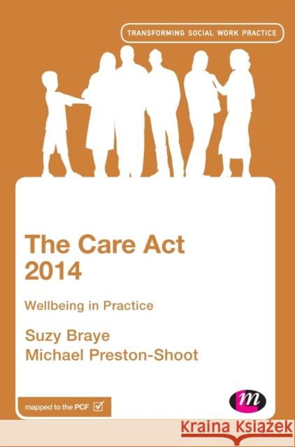 The Care Act 2014 Braye, Suzy 9781526446862 Learning Matters - książka