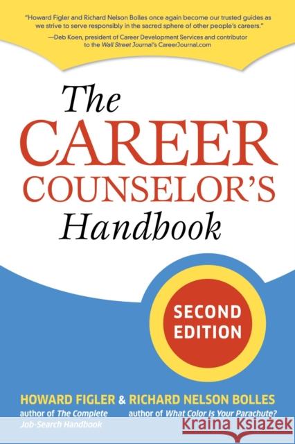 The Career Counselor's Handbook, Second Edition Figler, Howard 9781580088701 Ten Speed Press - książka