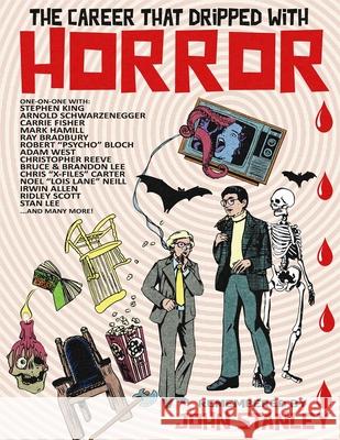 The Career that Dripped with Horror John Stanley 9798756674057 Independently Published - książka