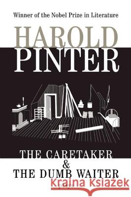 The Caretaker: And, the Dumb Waiter: Two Plays Pinter, Harold 9780802150875 Grove Press - książka