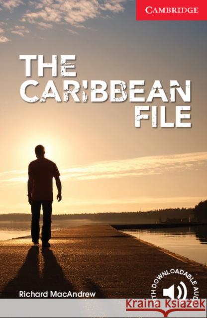 The Caribbean File Beginner/Elementary MacAndrew Richard 9781107674257  - książka