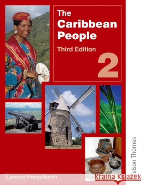 The Caribbean People Book 2 - 3rd Edition Honychurch, Lennox 9780748797424 NELSON THORNES LTD - książka