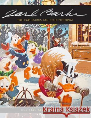 The Carl Barks Fan Club Pictorial: Our Carl Barks Legacy Issue Carl Barks Garry Apgar Edward Bergen 9781502437907 Createspace - książka