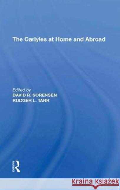 The Carlyles at Home and Abroad Rodger L. Tarr 9781138620865 Routledge - książka