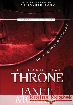 The Carnelian Throne Janet Morris (IBPA, AMHA) 9780997758351 Perseid Press - książka