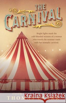 The Carnival Thomas Clark 9798886795615 Luminare Press - książka
