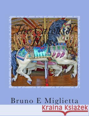 The Carousel Horse Bruno E. Miglietta 9781494426439 Createspace - książka