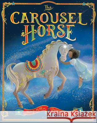 The Carousel Horse Tony Mitton 9781526651860 Bloomsbury Publishing PLC - książka