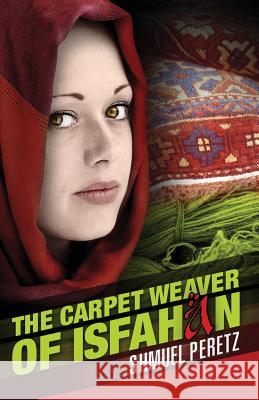 The Carpet Weaver Of Isfahan Kaver, Yaron 9789657321041 Libros - książka