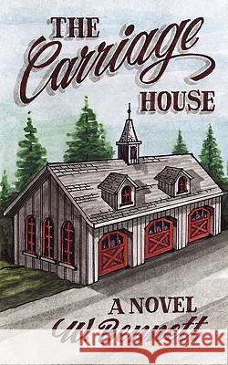 The Carriage House W. Bennett 9781440116339 iUniverse.com - książka
