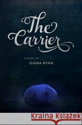 The Carrier Carl Strattman Diana Ryan 9781511917964 Createspace Independent Publishing Platform - książka
