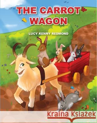 The Carrot Wagon Lucy Kenny Redmond 9781915502308 Orla Kelly Publishing - książka