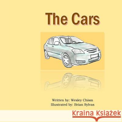 The Cars Wesley Chism Brian Sylvas 9781519642240 Createspace Independent Publishing Platform - książka