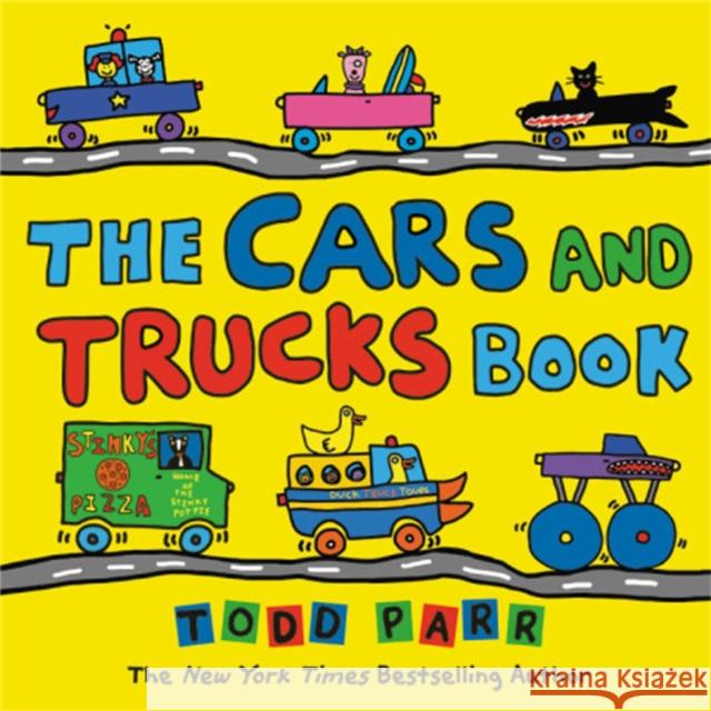 The Cars and Trucks Book Todd Parr 9780316506625 Little, Brown Books for Young Readers - książka