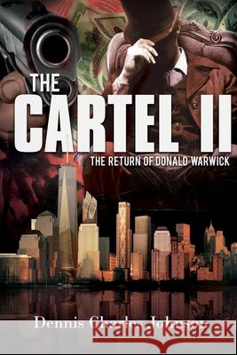 The Cartel II Dennis Charles Johnson 9781637325360 Global Summit House - książka