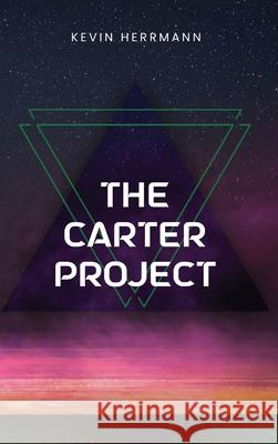 The Carter Project Kevin Herrmann 9781087999968 Kevin Herrmann - książka