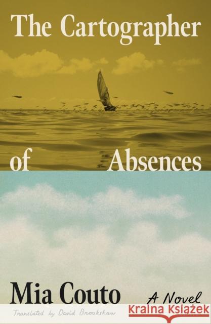The Cartographer of Absences: A Novel Mia Couto 9780374616311 Farrar, Straus and Giroux - książka