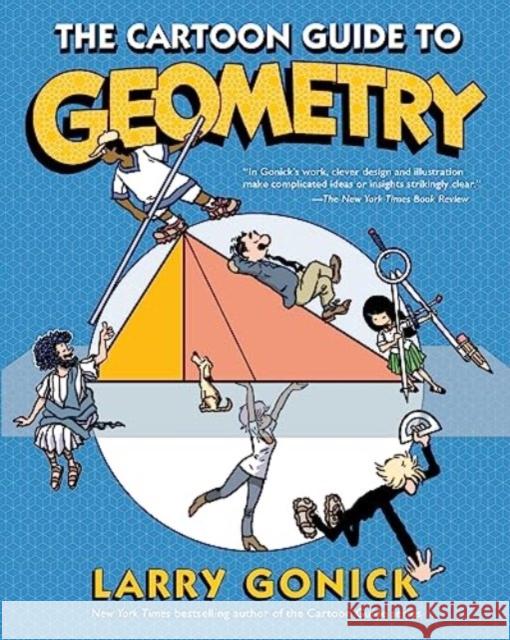 The Cartoon Guide to Geometry Larry Gonick 9780063157576 HarperCollins Publishers Inc - książka