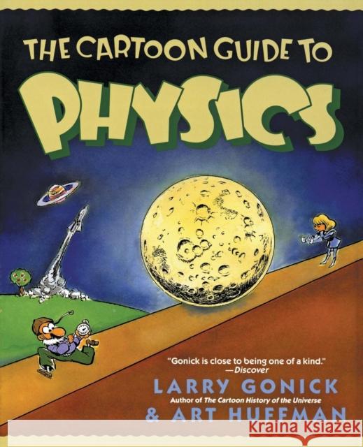The Cartoon Guide to Physics  Gonick 9780062731005 HarperCollins Publishers Inc - książka