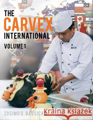 The Carvex International: Volume 1 Zosimo O. Bagsican 9781543740684 Partridge Singapore - książka