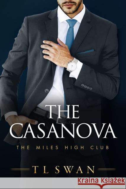 The Casanova T. L. Swan 9781542028073 Amazon Publishing - książka